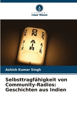 Ashish Kumar Singh - Selbsttragfähigkeit von Community-Radios, Häftad