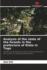bokomslag Analysis of the state of the forests in the prefecture of Kloto in Togo