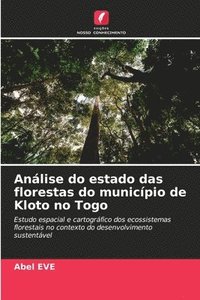 bokomslag Análise do estado das florestas do município de Kloto no Togo