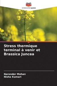 bokomslag Stress thermique terminal à venir et Brassica Juncea