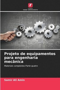 bokomslag Projeto de equipamentos para engenharia mecânica
