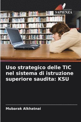 bokomslag Uso strategico delle TIC nel sistema di istruzione superiore saudita: KSU
