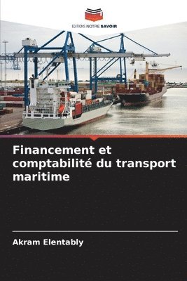 bokomslag Financement et comptabilité du transport maritime