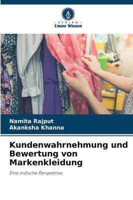 Kundenwahrnehmung und Bewertung von Markenkleidung