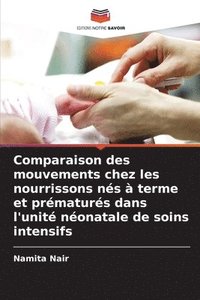 bokomslag Comparaison des mouvements chez les nourrissons nés à terme et prématurés dans l'unité néonatale de soins intensifs
