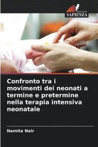 bokomslag Confronto tra i movimenti dei neonati a termine e pretermine nella terapia intensiva neonatale