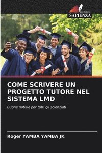 bokomslag Come Scrivere Un Progetto Tutore Nel Sistema LMD