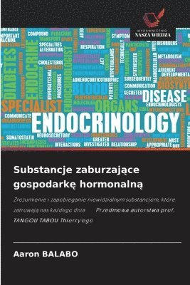 bokomslag Substancje zaburzaj?ce gospodark? hormonaln?
