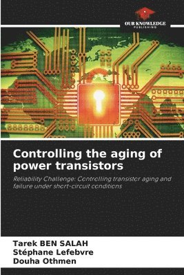 bokomslag Controlling the aging of power transistors