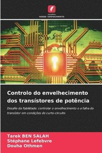 bokomslag Controlo do envelhecimento dos transístores de potência