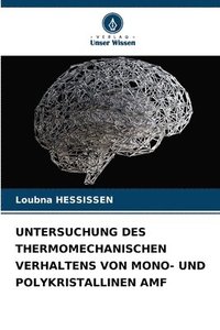 bokomslag Untersuchung Des Thermomechanischen Verhaltens Von Mono- Und Polykristallinen Amf