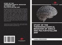 bokomslag STUDY OF THE THERMOMECHANICAL BEHAVIOR OF SINGLE- AND POLYCRYSTALLINE AMF