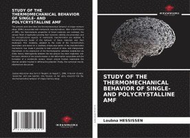 bokomslag STUDY OF THE THERMOMECHANICAL BEHAVIOR OF SINGLE- AND POLYCRYSTALLINE AMF