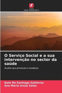 bokomslag O Serviço Social e a sua intervenção no sector da saúde