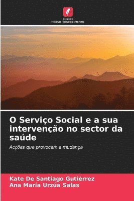 bokomslag O Serviço Social e a sua intervenção no sector da saúde
