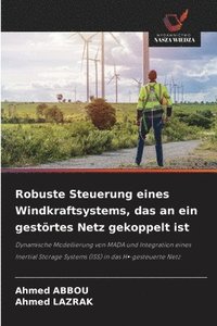bokomslag Robuste Steuerung eines Windkraftsystems, das an ein gestörtes Netz gekoppelt ist