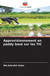 bokomslag Approvisionnement en paddy basé sur les TIC
