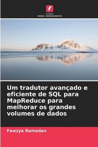 bokomslag Um tradutor avançado e eficiente de SQL para MapReduce para melhorar os grandes volumes de dados