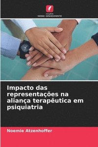 bokomslag Impacto das representações na aliança terapêutica em psiquiatria