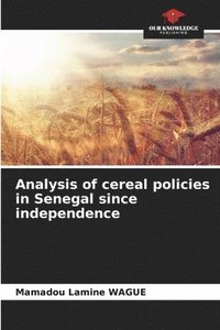 bokomslag Analysis of cereal policies in Senegal since independence
