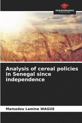bokomslag Analysis of cereal policies in Senegal since independence
