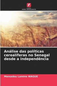 bokomslag Análise das políticas cerealíferas no Senegal desde a independência