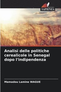 bokomslag Analisi delle politiche cerealicole in Senegal dopo l'indipendenza