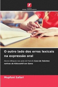 bokomslag O outro lado dos erros lexicais na expressão oral