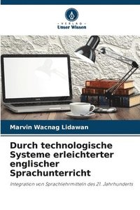 bokomslag Durch technologische Systeme erleichterter englischer Sprachunterricht