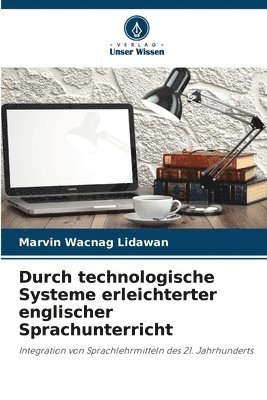 bokomslag Durch technologische Systeme erleichterter englischer Sprachunterricht