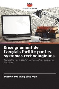 bokomslag Enseignement de l'anglais facilité par les systèmes technologiques