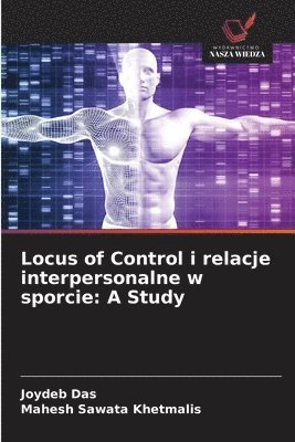 bokomslag Locus of Control i relacje interpersonalne w sporcie: A Study