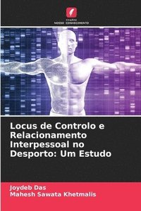 bokomslag Locus de Controlo e Relacionamento Interpessoal no Desporto: Um Estudo