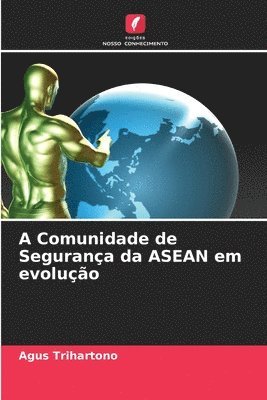 bokomslag A Comunidade de Segurança da ASEAN em evolução