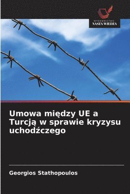 bokomslag Umowa mi?dzy UE a Turcj? w sprawie kryzysu uchod?czego
