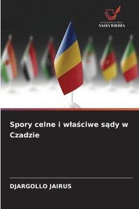 bokomslag Spory celne i wla?ciwe s?dy w Czadzie