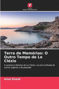 bokomslag Terra de Memórias: O Outro Tempo de Le Clézio