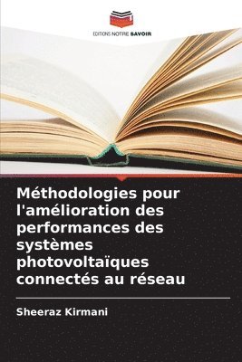 bokomslag Méthodologies pour l'amélioration des performances des systèmes photovoltaïques connectés au réseau
