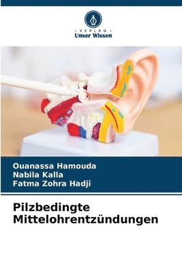 Pilzbedingte Mittelohrentzündungen