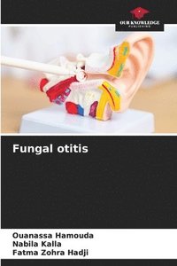 bokomslag Fungal otitis