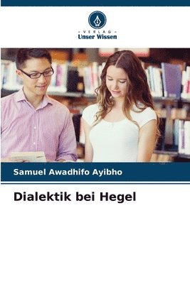 Samuel Awadhifo Ayibho - Dialektik bei Hegel, Häftad