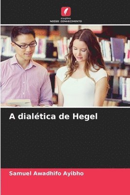 bokomslag A dialética de Hegel