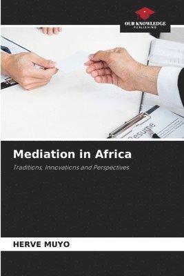 Hervé Muyo, Hervé - Mediation in Africa, Häftad