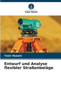 bokomslag Entwurf und Analyse flexibler Straßenbeläge