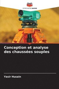 bokomslag Conception et analyse des chaussées souples
