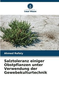 bokomslag Salztoleranz einiger Obstpflanzen unter Verwendung der Gewebekulturtechnik