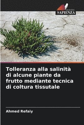 bokomslag Tolleranza alla salinità di alcune piante da frutto mediante tecnica di coltura tissutale