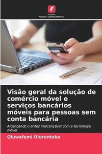 bokomslag Visão geral da solução de comércio móvel e serviços bancários móveis para pessoas sem conta bancária