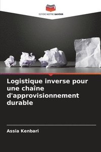 bokomslag Logistique inverse pour une chaîne d'approvisionnement durable