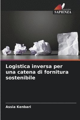 bokomslag Logistica inversa per una catena di fornitura sostenibile